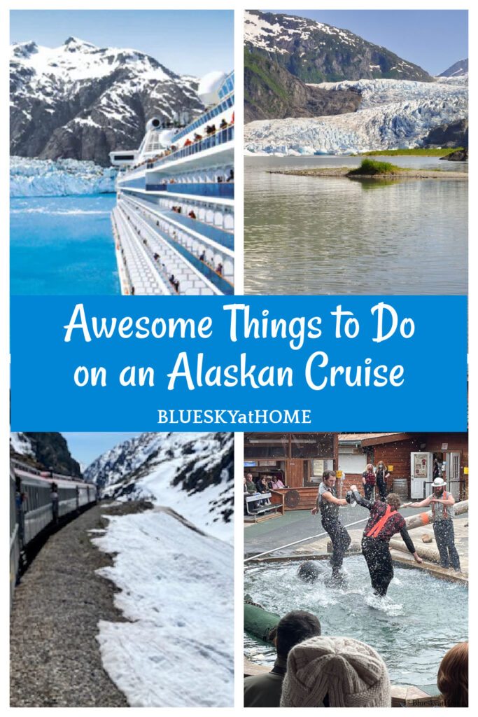 things to do on an Alaskan Cruise