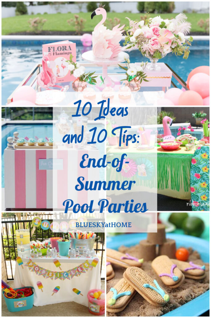 ideas for end-of-summer pool parties