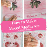 How to Make Mixed Media Art