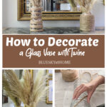 How to Decorate a Glass Vase with Twine