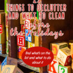 Declutter Before you Decorate for the Holidays