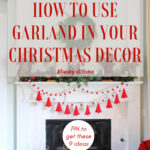 how to use garland in Christmas decor graphic