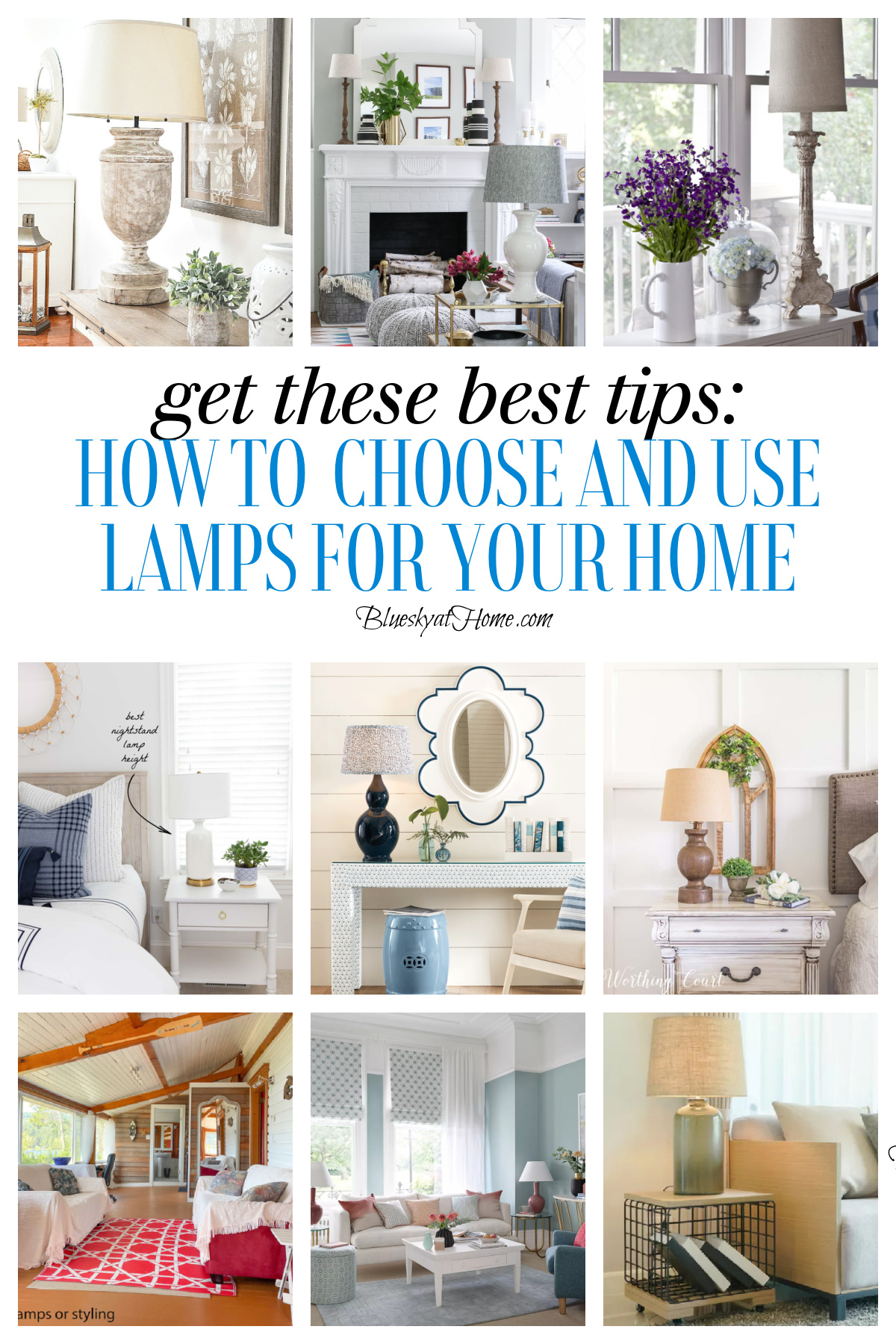 11 Best Tips to Choose and Use Lamps in your Home Decor - Bluesky at Home