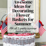 awesome ideas for decorating baskets for summer