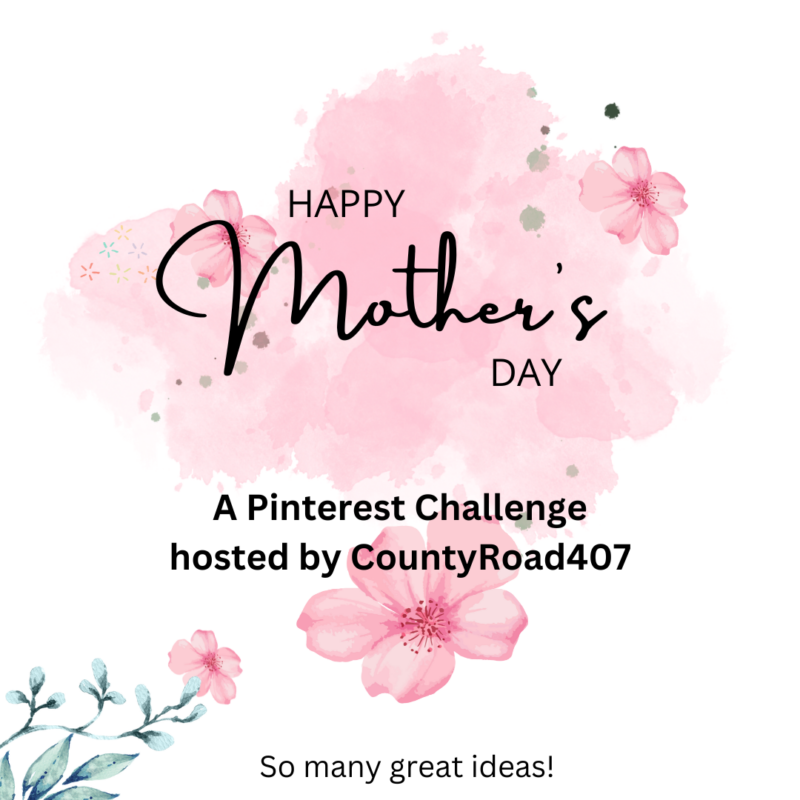 Pinterest Challenge Mother's Day graphic