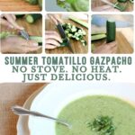 collage of cucumber tomatillo gazpacho summer soup