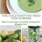 collage of cucumber tomatillo gazpacho summer soup