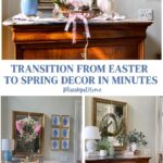 images of home decor transitioning from Easter to spring decor