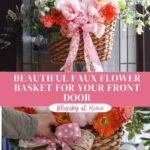 stunning front door flower basket with faux flowers