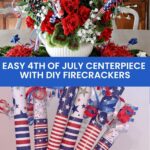 4th of July centerpiece with DIY firecrackers