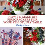 4th of July centerpiece with DIY firecrackers