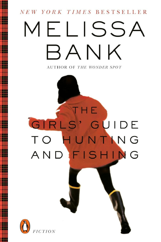 The Girl's Guide to Hunting and Fishing