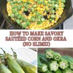 sauteed corn and okra PIN