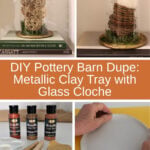 DIY metallic air-dry clay tray with cloche collage
